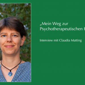 Claudia Matting: Mein Weg zur Psychotherapeutischen Heilpraktikerin