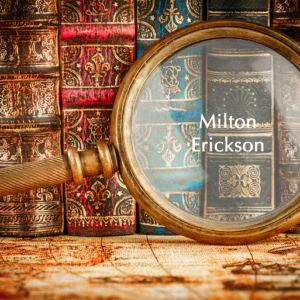 Milton Erickson – Begründer der modernen Hypnose