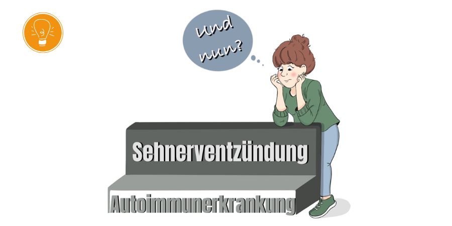 Begleiterkrankung Sehnerventzündung ‒ trauen Sie Ihren Augen nicht