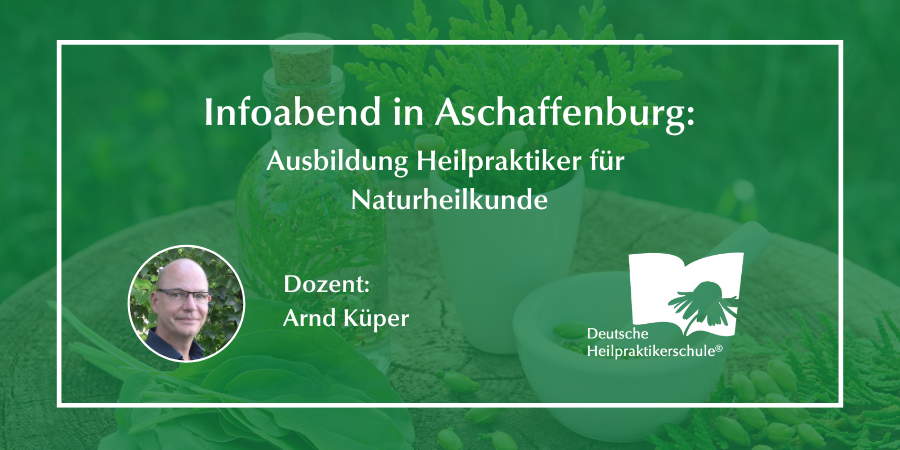 Infoabend: Heilpraktiker für Naturheilkunde in Aschaffenburg