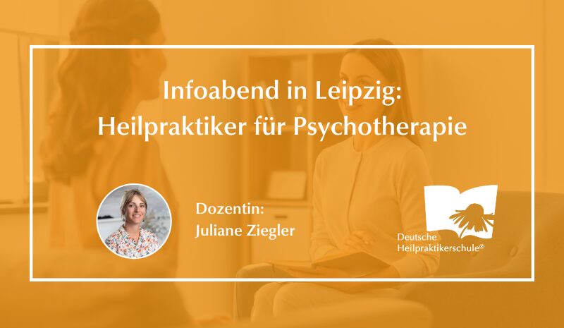 Infoabend - Ausbildung Heilpraktiker für Psychotherapie in Leipzig