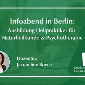 Infoabend: Heilpraktiker für Naturheilkunde und Psychotherapie in Berlin Infoabend: Heilpraktiker für Naturheilkunde und Psychotherapie in Berlin