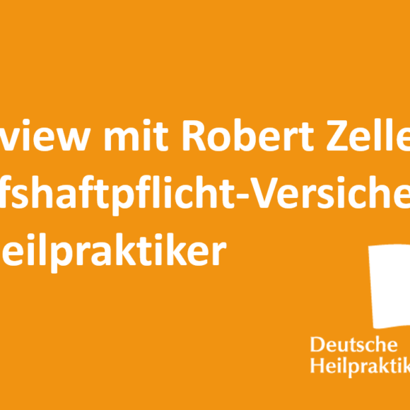 Interview mit Robert Zellerer, Berufshaftpflicht-Versicherer für Heilpraktiker