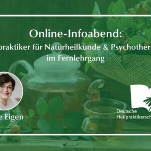 Online-Infoabend: Heilpraktiker für Naturheilkunde und Psychotherapie im Fernlehrgang Online-Infoabend: Heilpraktiker für Naturheilkunde und Psychotherapie im Fernlehrgang