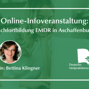 Online-Infoveranstaltung: Fachfortbildung EMDR für Heilpraktiker in Aschaffenburg