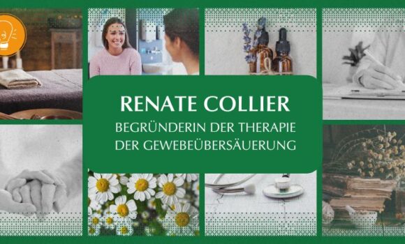 Wegbereiterinnen der Naturheilkunde – Teil 1: Renate Collier