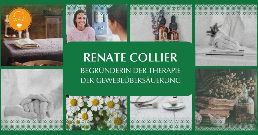 Wegbereiterinnen der Naturheilkunde – Teil 1: Renate Collier