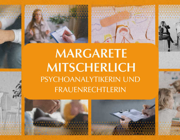Wegbereiterinnen der Psychologie und Psychotherapie – Teil 6: Margarete Mitscherlich