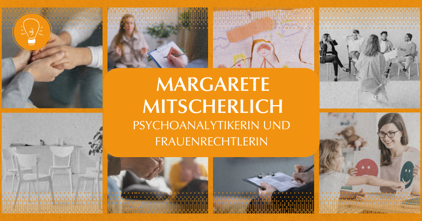 Wegbereiterinnen der Psychologie und Psychotherapie – Teil 6: Margarete Mitscherlich