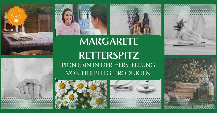 Wegbereiterinnen der Naturheilkunde – Teil 5: Margarete Retterspitz Wegbereiterinnen der Naturheilkunde – Teil 5: Margarete Retterspitz