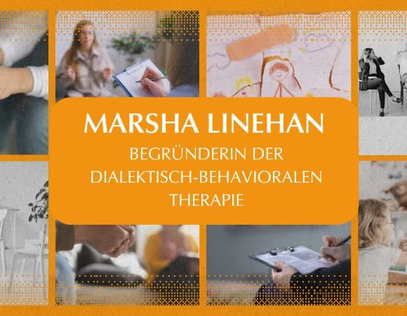 Wegbereiterinnen der Psychologie und Psychotherapie – Teil 5: Marsha Linehan